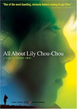 All About Lily Chou-Chou [DVD]