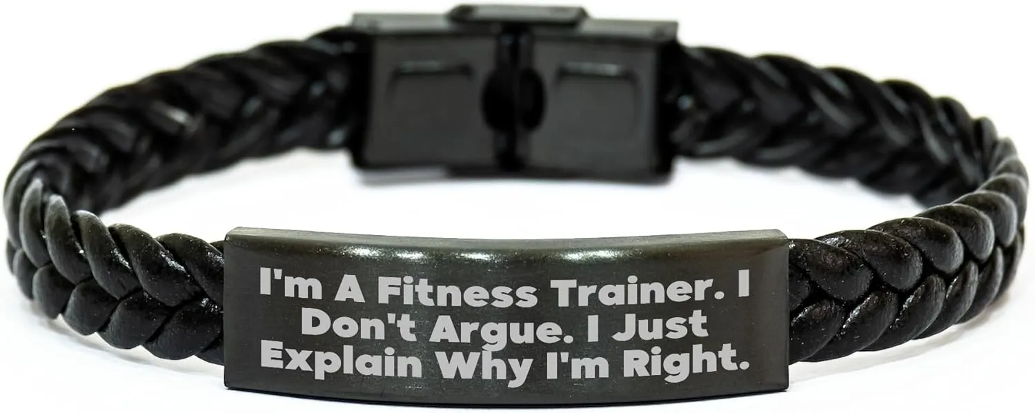 Fitness Trainer's Christmas Unique Gift, Braided Leather Bracelet with a Twist of Humor, Funny Inspirational Quote, Perfect for Friends Family, Unique Unique Gifts