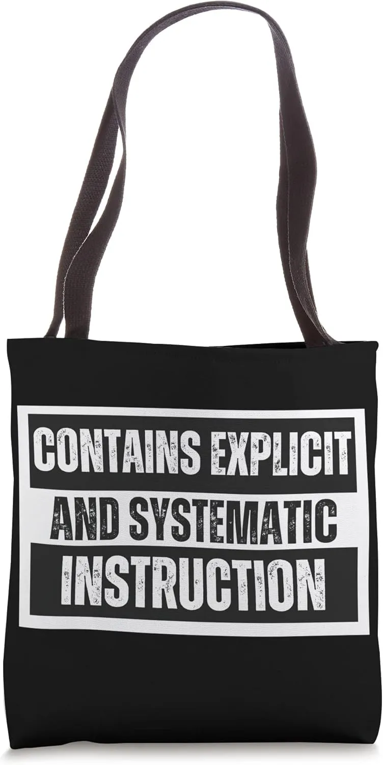 Funny Dyslexia Teacher Explicit and Systematic Instruction Tote Bag