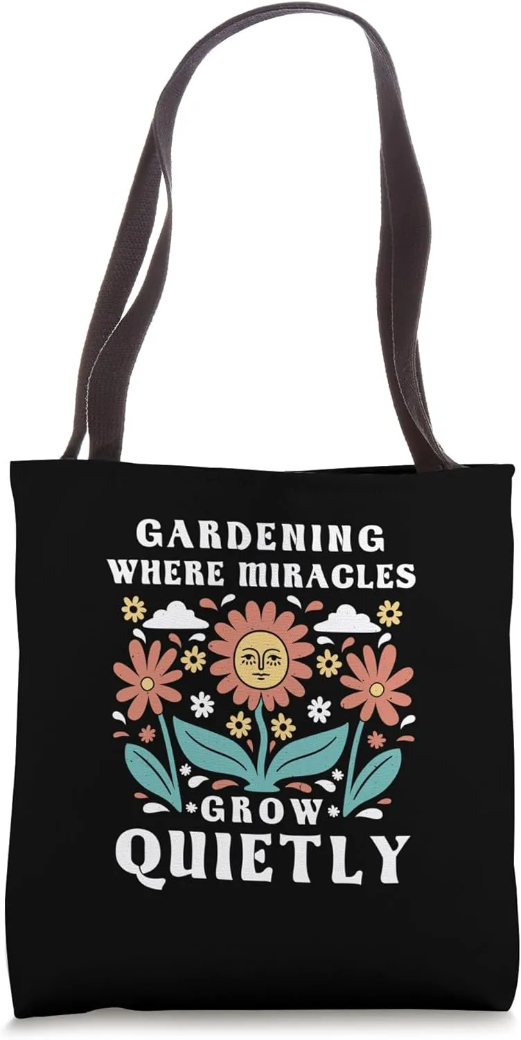 Funny Grow Gardening Plants Garden Motivational Quote Tote Bag
