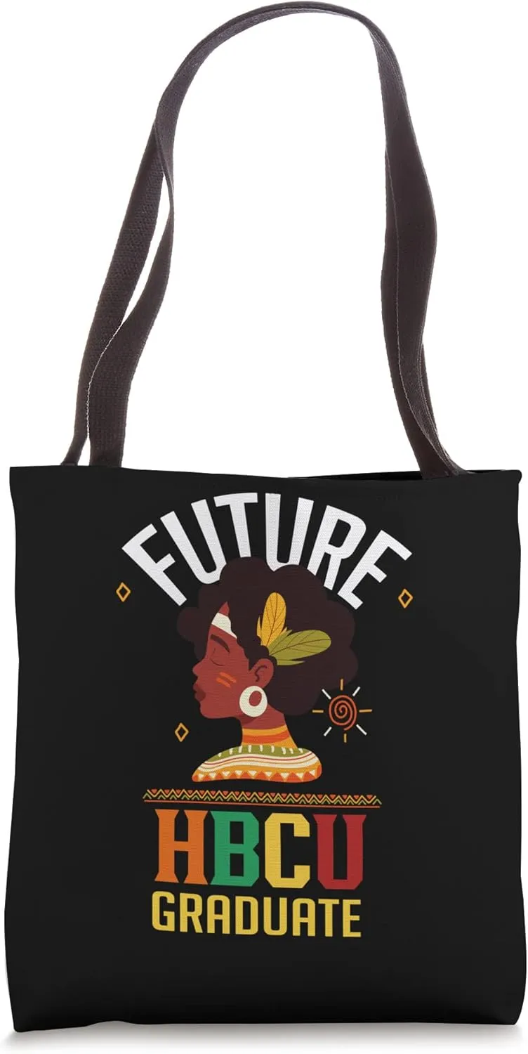Future HBCU Grad Girl Graduation Historically Black College Tote Bag