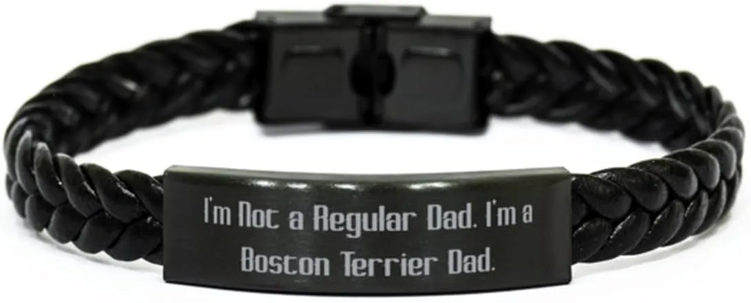 Krumfortable Living Gag Boston Terrier Dog Braided Leather Bracelet, I'm Not a Regular Dad. I'm a Boston Terrier., Best for Dog Lovers, Holiday