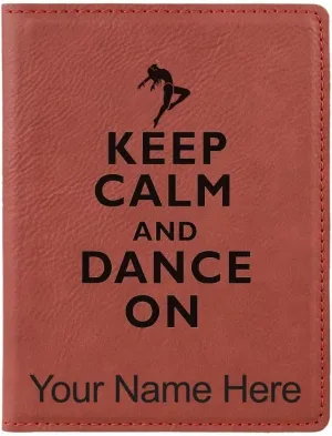 LaserGram Faux Leather Passport Holder, Keep Calm and Dance On, Personalized Engraving Included (Burgundy)