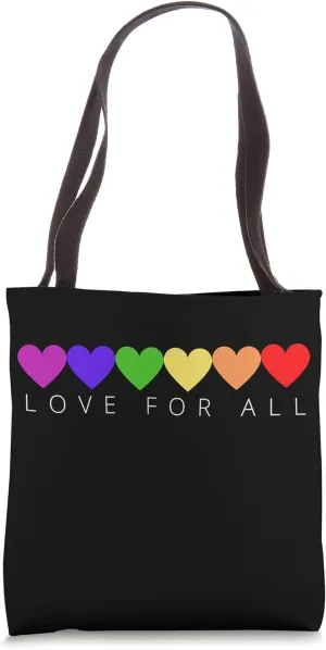 Love For All humanitarian and kindness statement Tote Bag