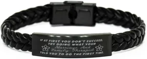 Marriage And Family Therapist Braided Leather Bracelet, If at first you don't succeed, try doing what your athletic trainer told you to do the first time., Laser Engraved, Stainless Steel Wristba