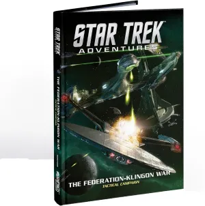 Modiphius Entertainment: Star Trek Adventures: The Federation-Klingon War Tactical Campaign - Hardcover RPG Book, Tabletop Role Playing Game