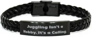 Nice Juggling Gifts, Juggling Isn't a Hobby. It's a Calling, Birthday Braided Leather Bracelet For Juggling, Juggling ball, Juggling balls, Juggling set, Juggling equipment, Juggling props