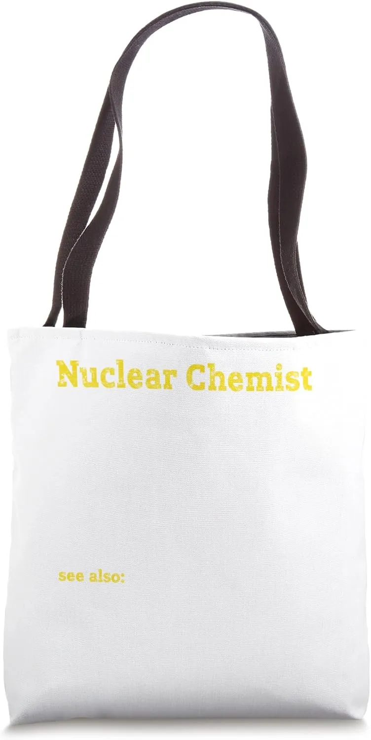 Nuclear Chemist Definition Job Title Profession Distressed Tote Bag