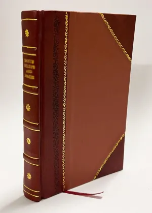 Past and Present of Syracuse and Onondaga County, New York, from Prehistoric Times to the Beginning of 1908, by the Rev. William M. Beauchamp. Also Biographical (1908) Volume 1 [Leather Bound] Leather Bound – January 1, 2022