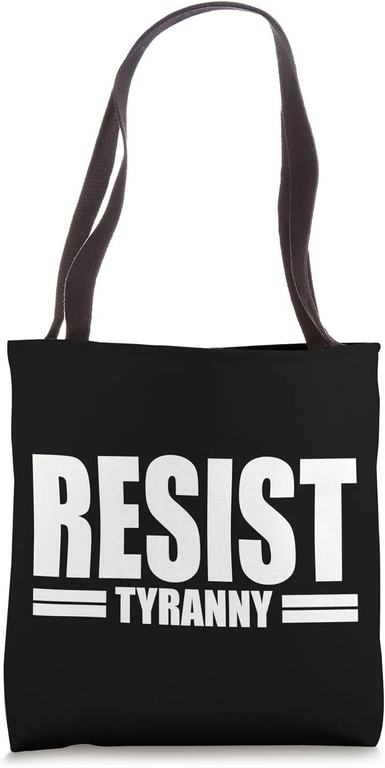 RESIST TYRANNY I WILL NOT COMPLY DISOBEY ANTI AUTHORITY Tote Bag