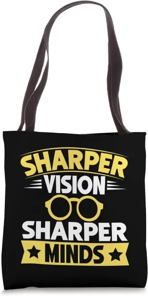 Sharper Vision Sharper Minds Eyeglass Tote Bag