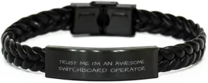 Switchboard operator Braided Leather Bracelet, Trust Me I'm An Awesome Switchboard operator, Best Funny Gifts, Birthday Gifts, Christmas Gifts For Men Women